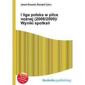   (2008/2009)/Wyniki spotkaÅ Ronald Cohn Jesse Russell Books