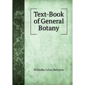  Text Book of General Botany Wilhelm Julius Behrens Books