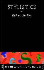 Stylistics, (041509769X), Richard Bradford, Textbooks   