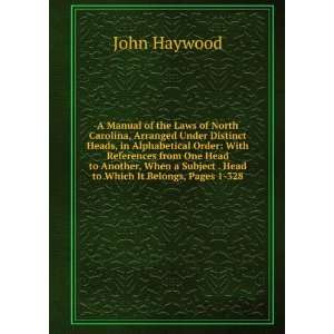   Subject . Head to Which It Belongs, Pages 1 328 John Haywood Books