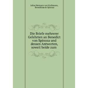   beide zum . Benedictus de Spinoza Julius Hermann von Kirchmann Books