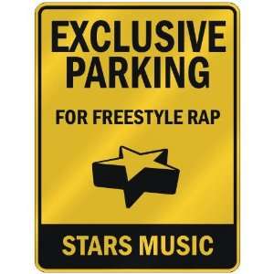    FOR FREESTYLE RAP STARS  PARKING SIGN MUSIC