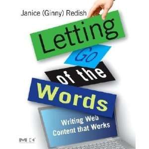  Letting Go of the Words Writing Web Content That Works 