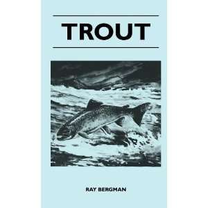  Trout [Hardcover] Ray Bergman Books
