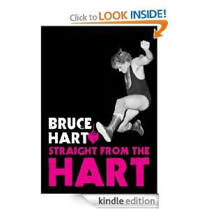 Straight from the Hart Bruce Hart  Kindle Store