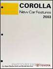 2003 Toyota Corolla Features Service Training Manual NEW with CE S and 
