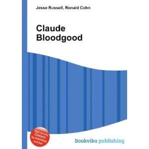  Claude Bloodgood Ronald Cohn Jesse Russell Books