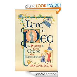 The Life of Pee The Story of How Urine Got Everywhere [Kindle 