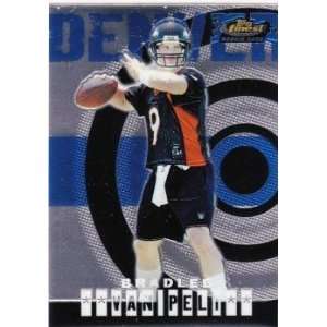  Bradlee Van Pelt Denver Broncos 2004 Finest #98 Rookie 