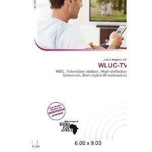  WLUC TV (9786200656476) Jerold Angelus Books