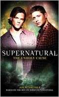 Supernatural The Unholy Cause Joe Schreiber