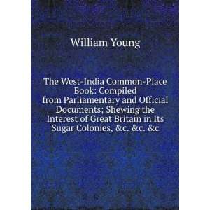  The West India Common Place Book Compiled from 