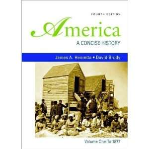  J. A. Henrettas,D. Brodys America Fourth Edition edition 