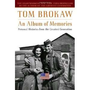   Histories from the Greatest Generation [Paperback] Tom Brokaw Books
