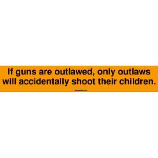   outlaws will accidentally shoot their children. Bumper Sti Automotive