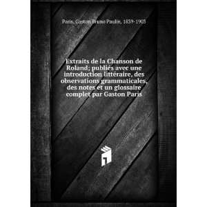   complet par Gaston Paris Gaston Bruno Paulin, 1839 1903 Paris Books