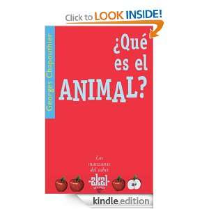 Qué es el animal? (Spanish Edition) Georges Chapouthier  