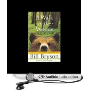    A Walk in the Woods (Audible Audio Edition) Bill Bryson Books