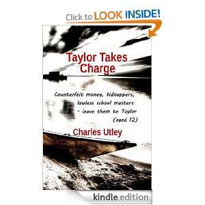 Taylor Takes Charge Charles Utley  Kindle Store