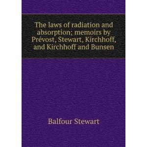  , and Kirchhoff and Bunsen Balfour Stewart  Books