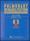 Pulmonary Rehabilitation Guidelines to Success, (0781719895), John E 