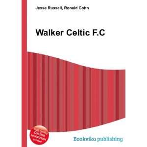  Walker Celtic F.C. Ronald Cohn Jesse Russell Books