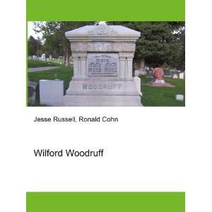 Wilford Woodruff Ronald Cohn Jesse Russell  Books