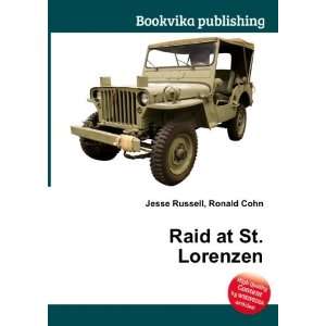  Raid at St. Lorenzen Ronald Cohn Jesse Russell Books