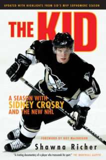   The Kid A Season with Sidney Crosby and the New NHL 