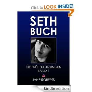 SETH BUCH   DIE FRÜHEN SITZUNGEN, Band 1 (Seth Buch Die Frühen 