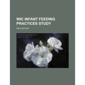  WIC infant feeding practices study final report 