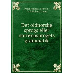   grammatik Carl Richard Unger Peter Andreas Munch   Books