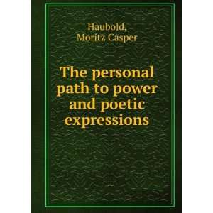   and poetic expressions, Moritz Casper. Haubold  Books