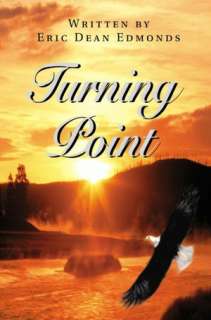   Turning Point by Eric Dean Edmonds, iUniverse 