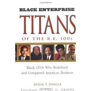  Black Enterprise Titans of the B.E. 100s Black CEOs Who 
