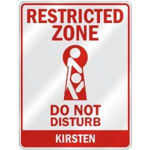   ZONE DO NOT DISTURB KIRSTEN  PARKING SIGN