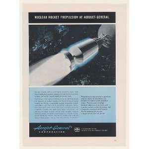  1961 Aerojet General Nuclear Rocket Propulsion Print Ad 