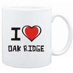    Mug White I love Oak Ridge  Usa Cities