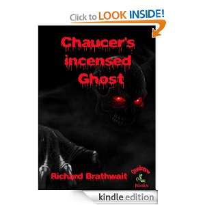 Chaucers incensed Ghost Richard Brathwait  Kindle Store