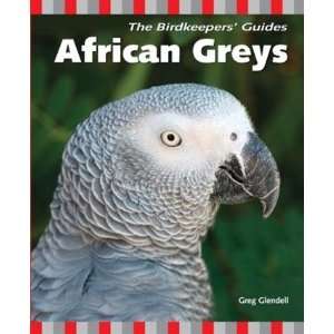  African Grey Birdkeepers Guide