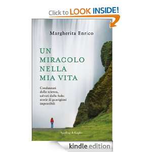 Un miracolo nella mia vita (Saggi) (Italian Edition) Margherita 