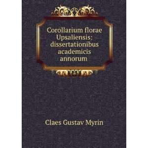    dissertationibus academicis annorum . Claes Gustav Myrin Books