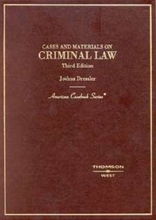   Law  Cases and Materials by Joshua Dressler, West Group  Hardcover