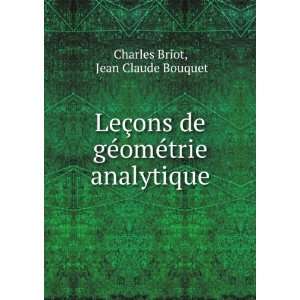   gÃ©omÃ©trie analytique Jean Claude Bouquet Charles Briot Books