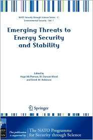 Emerging Threats to Energy Security and Stability Proceedings of the 
