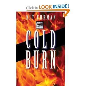  Cold Burn (Steve Cline Mysteries) [Paperback] Kit Ehrman Books