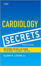 Cardiology Secrets, (0323045251), Glenn N. Levine, Textbooks   Barnes 