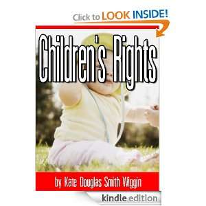 Childrens Rights (Annotated) Kate Douglas Smith Wiggin  