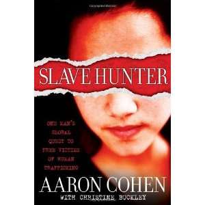   to Free Victims of Human Trafficking [Hardcover] Aaron Cohen Books