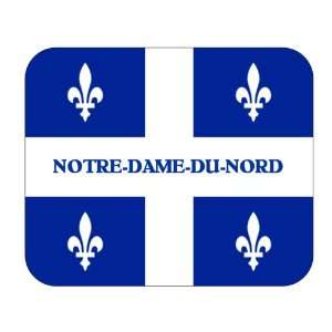   Province   Quebec, Notre Dame du Nord Mouse Pad 